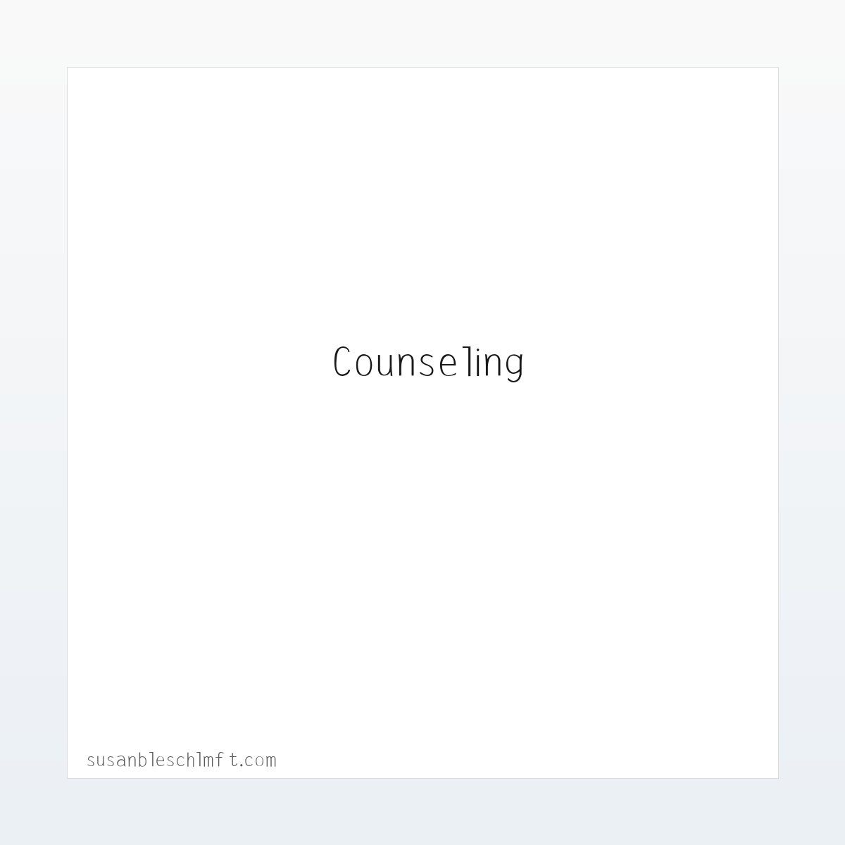 案例展示 - Couples Counseling - Family Therapy - Trauma Therapy 方图